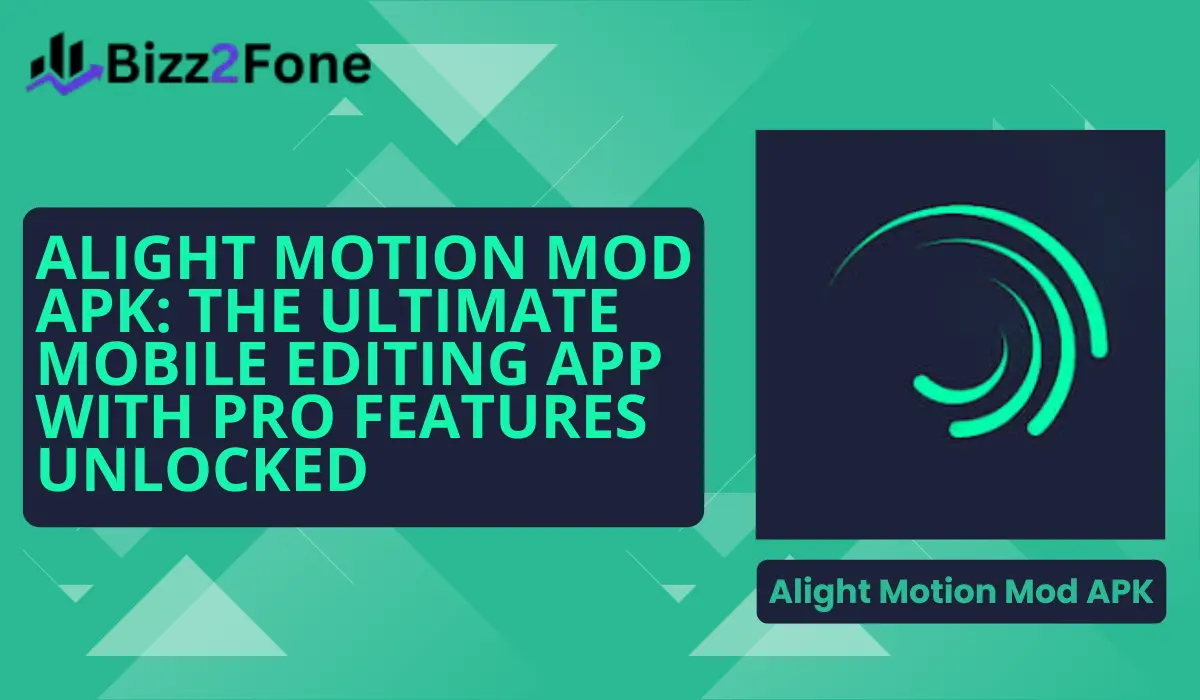 Alight Motion Mod APK: The Ultimate Mobile Editing App with Pro Features Unlocked