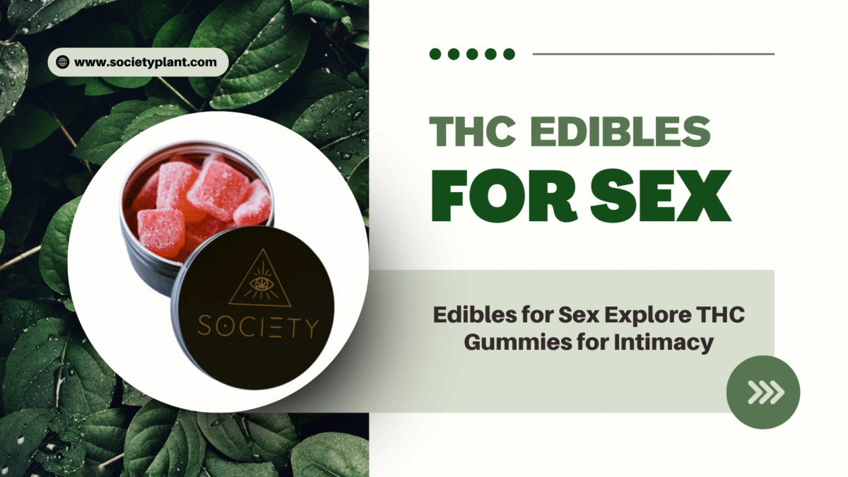 Edibles for Sex