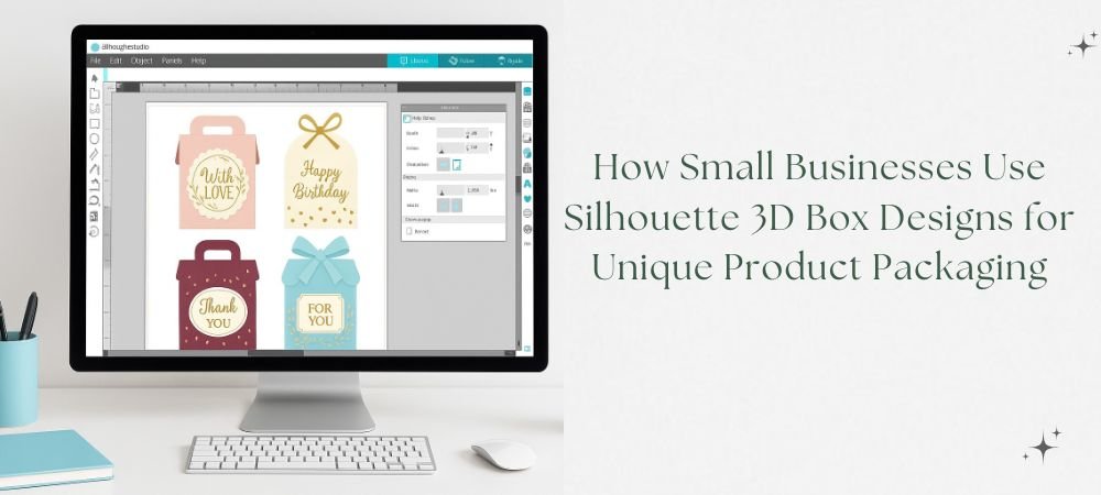 How Small Businesses Use Silhouette 3D Box Designs for Unique Product Packaging
